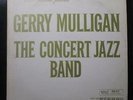 Gerry Mulligan - The Concert Jazz Band LP VG+ MGVS-68388 Stereo Vinyl Record
