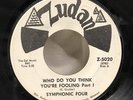 Symphonic Four Who Do You Think You're Fooling 7