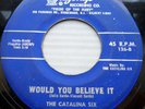CATALINA SIX teen doowop rocker Flagship 45 WOULD YOU BELIEVE IT  MOON 2000 PC14