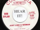 BOB DYLAN 45 (Columbia 43792 PROMO) Just Like A Woman /Obviously 5    VG++/M-