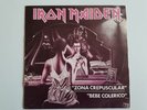 IRON MAIDEN Zona crepuscular  / Bebe colerico  7