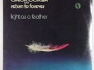 Chick Corea & Return To Forever - Light As A Feather LP - Polydor SEALED
