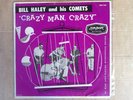 BILL HALEY AND HIS COMETS:-   Crazy Man Crazy-  AUSTRALIAN LONDON 10