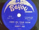 Mercy Dee, Bayou Record 78 RPM, Crepe On Your Door, Happy Bachelor #013 (E+)