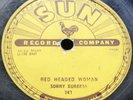 Sonny Burgess SUN 247 Red Headed Woman / We Wanna Boogie