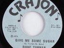 Sweet Soul/Funk 45 DUKE TURNER Give Me Some Sugar CRAJON HEAR