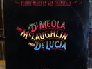 [J NM LP JOHN MCLAUGHLIN AL DI MEOLA PACO DELUCIA Friday Night In San Francisco
