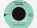 GEORGE JACKSON That Lonely Night on Double R Northern Soul 45 Hear