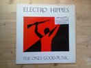 Electro Hippies The Only Good Punk 1st Press Very Good Vinyl Record VILE 2