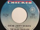 * SALEM TRAVELERS Give Me Liberty Or Give Me Death GOSPEL FUNK Checker 45 Hear