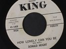 DONALD HEIGHT: How Lonely Can You Be / 45 (dj, clean ) Blues & R&B