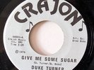 DUKE TURNER-PUSHER MAN /GIVE ME ON CRAJON FUNK XOVER 45-M-. HEAR