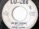 LUCKY LAWS-I'M NOT TEASING /I'LL WAIT FOR YOU ON LU-CEE R&B 45-HEAR