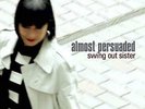 Swing Out Sister-Almost Persuaded (UK IMPORT) VINYL NEW