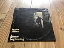 BRUCE HILLER a gentle beginning RARE LONER FOLK PSYCH ACID ARCHIVES PRIVATE LP
