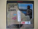 Charles Lloyd -  in Europe- Guaranteed Original, New OLD Stock