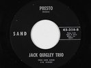 Jazz 45 - Jack Quigley Trio - Presto - Sand - VG+ mp3 - obscure