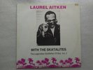 *LAUREL AITKEN WITH THE SKATALITES/ THE LEGENDARY GODFATHER OF SKA, VOL.3/SKA LP