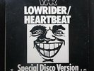 War - Low Rider / Heartbeat 12