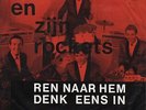 Sg.  -   PETER ( Koelewijn)  EN ZIJN ROCKETS   -  REN NAAR HEM   -
