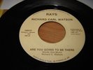 Superb rare Modern Soul Richard Carl Watson Are you going to be there 1982