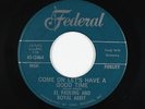 R&B Soul 45 - El Pauling - Come On Let's Have A Good Time - Federal - mp3