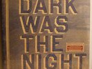 3LPs DARK WAS THE NIGHT  2009  National Bon Iver Beirut Decemberists Spoon
