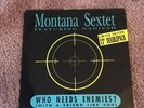 Montana Sextet Featuring Nadiyah-Who Needs Enemies? Vinyl Record-single Record.