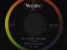 JOHN LEE HOOKER: I'm Going Upstairs / I'm Mad Again 45 Blues & R&B