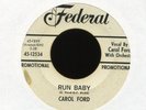 CAROL FORD Run Baby on Federal Promo R&B 45 Hear