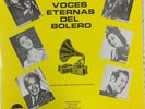 HISTORICAL MEXICAN MUSIC ARCHIVES IN LP VOCES ETERNAS DEL BOLERO VOL. 2 SERIE DO