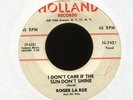ROGER LA RUE I Don't Care if the Sun Don't Shine on Holland Rockabilly 45 Hear