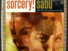 #Sabu Martinez and his Percussion Ensemble- Sorcery   COLUMBIA gold label OG#