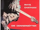 RHYS CHATHAM - Die Donnergötter - 1987 Germany LP