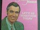 mister fred rogers lp album record lets be together today excellent condition