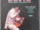 Elvis Presley Raised On Rock,  UK Orange label LP Vinyl Record