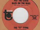 60's GARAGE: THE E TYPES - Put The Clock Back On The Wall/4th Street TOWER