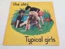 The Slits: Typical Girls. 1979.