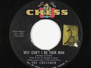 Northern Soul 45 - Chessmen - Why Can't I Be Your Man - Chess - mp3