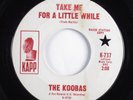 Garage 45 KOOBAS Take Me For A Little While KAPP promo HEAR