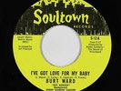 Northern Soul 45 - Burt Ward - I've Got Love For My Baby - Soultown - NM mp3