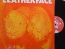 LEATHERFACE   Not Superstitious   12