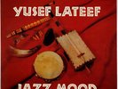 Yusef Lateef Jazz Moods Savoy 12103 mono deep groove RVG