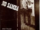 Allen Houser No Samba Buck Hill Straight Ahead PRIVATE PRESS SPIRITUAL JAZZ