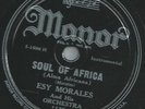 Esy Morales and his Orchestra - Soul of Africa / You're gone - 78 rpm - Schellac