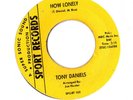 Northern SOUL 45: TONY DANIELS   How Lonely HEAR