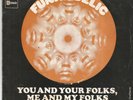 FUNKADELIC You and you folks,me and my folks FRENCH SINGLE STRATESIDE 1970