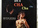 HECTOR RIVERA Let's Cha Cha ORIG MERCURY LATIN LP VG++ HEAR