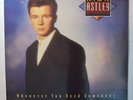 POP ROCK LP - RICK ASTLEY - WHENEVER YOU NEED SOMEBODY SEALED Never Gonna Give