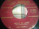 The Pearls Bells of Love/ Come on Home Atco Rare 45 Soul Doo Wop